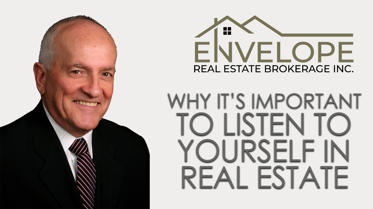 The Best Person to Listen to in Real Estate Is Yourself